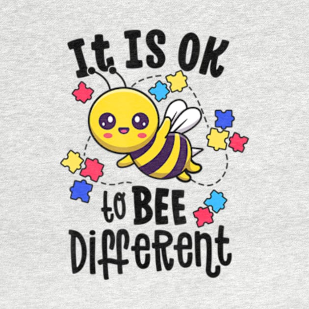 Autism Awareness It Is Ok To Bee Different Be Kind by StuSpenceart